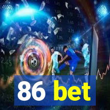 86 bet